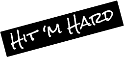 Hit 'm Hard